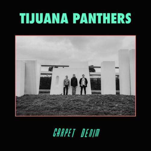 Tijuana Panthers Carpet Denim (Vinyl LP) 12" Album