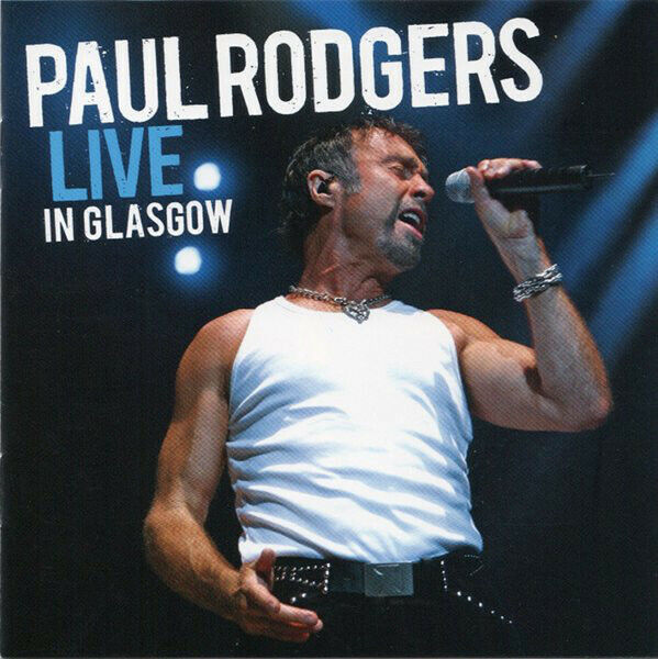 Paul Rodgers Live In Glasgow CD