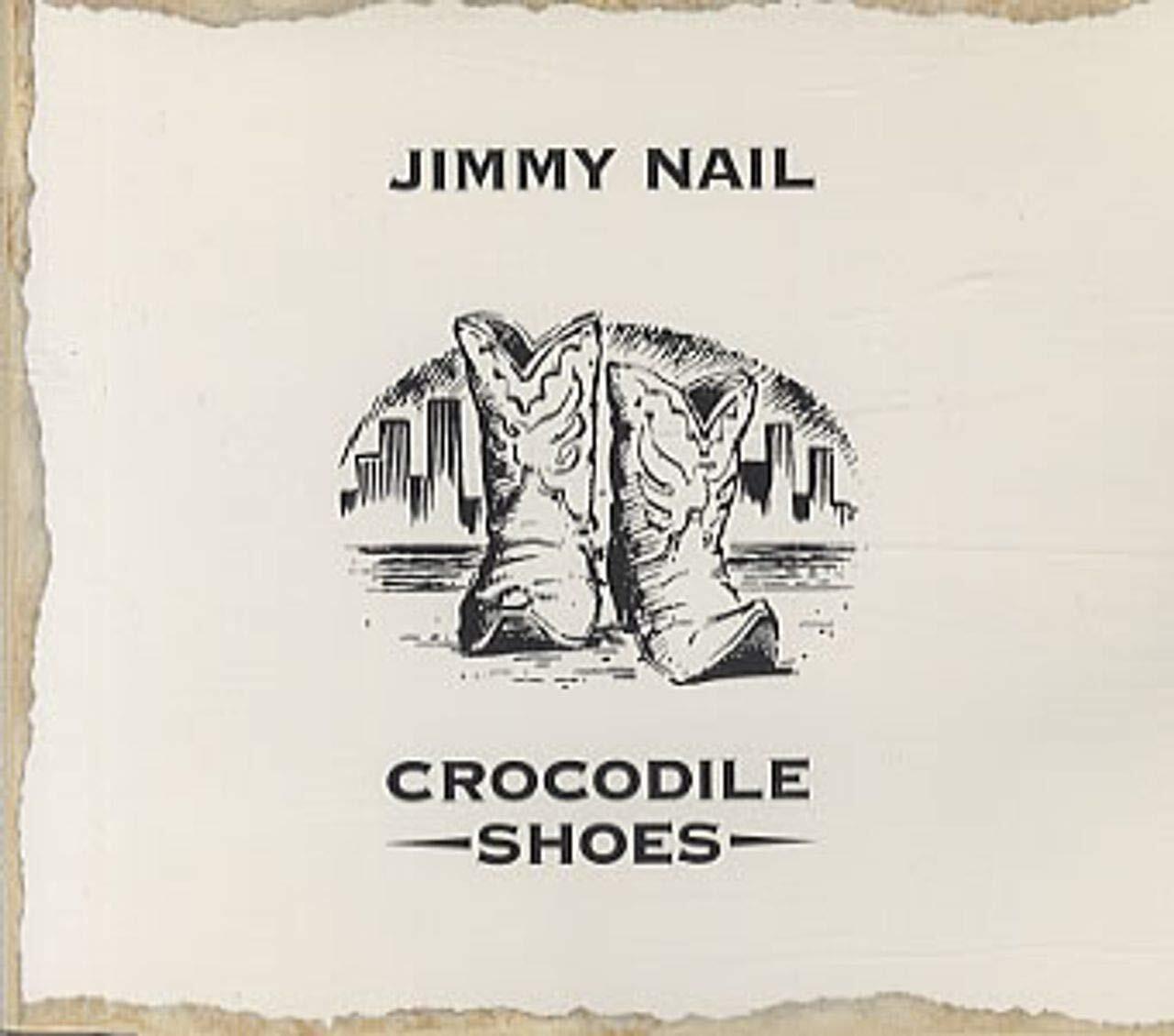 Jimmy Nail Crocodile Shoes (CD)