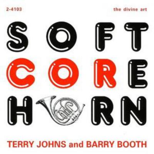 Barry Booth Soft Core Horn (Johns, Booth) (CD) Album