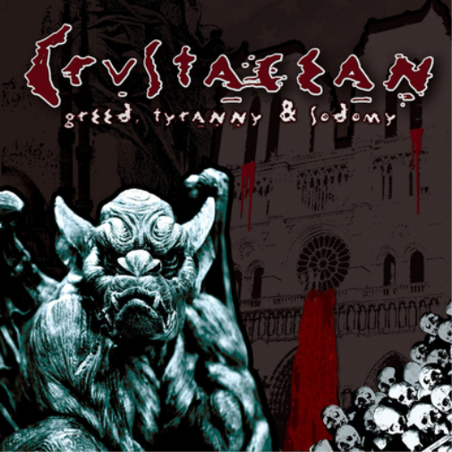 Crustacean Greed, Tyranny & Sodomy (CD) Album