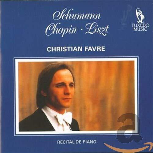 Christian Favre Schumann Chopin Liszt Christian Favr (CD)