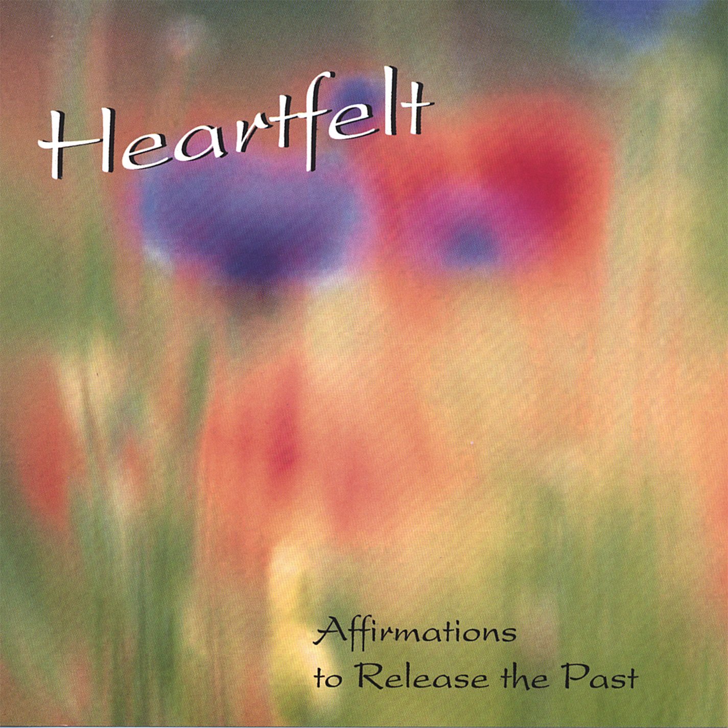 Gillian Bowles Heartfelt: Affirmations to Release the Past (CD)