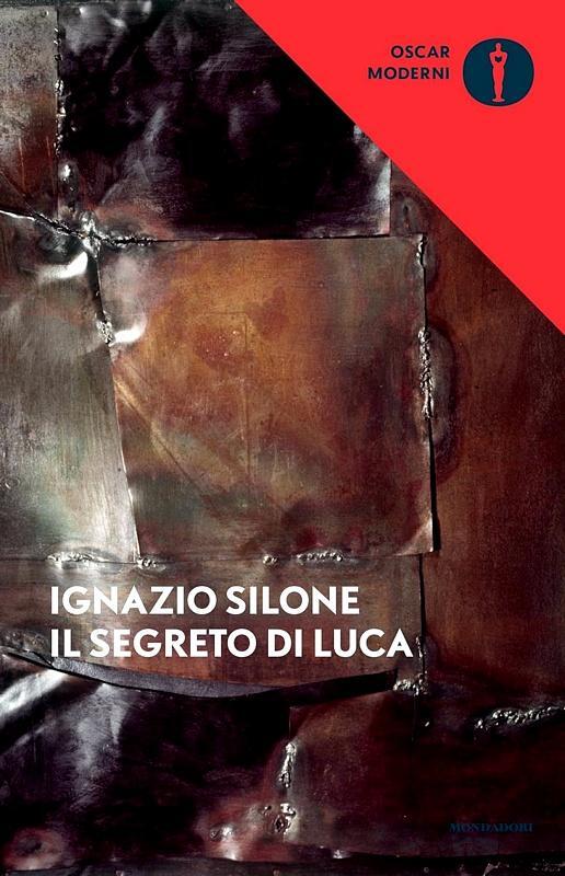 Il segreto di Luca [Copertina flessibile] Silone, Ignazio
