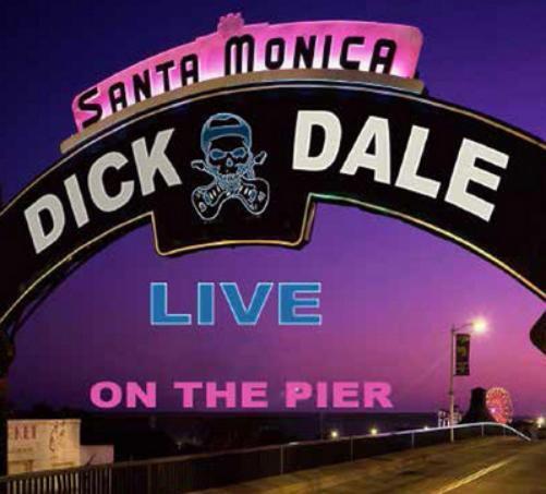 Dick Dale Live at the Santa Monica Pier (Vinyl LP) 12" Album