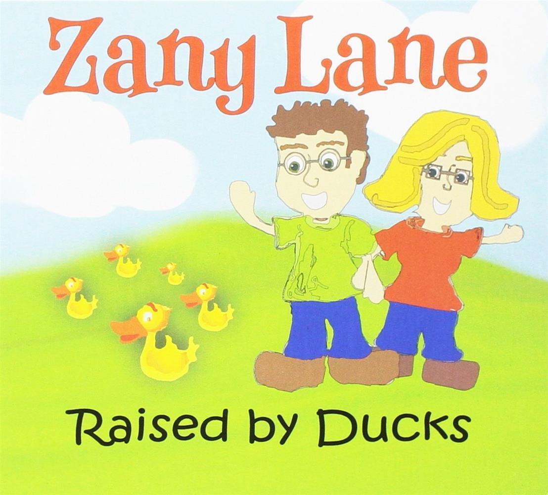 Raised by Ducks - Zany Lane (Audio CD)