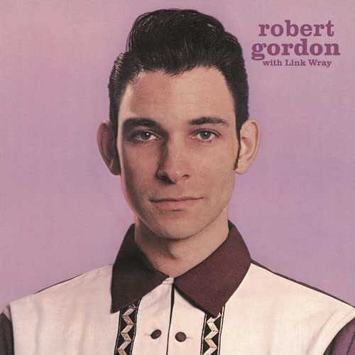 Robert Gordon With Link Wray (Vinyl LP)