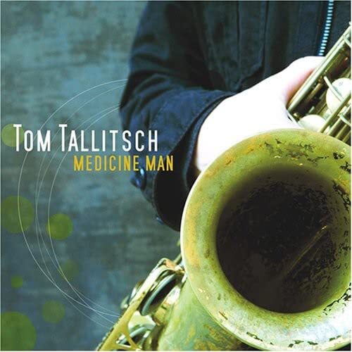 Tom Tallitsch Medicine Man (CD)