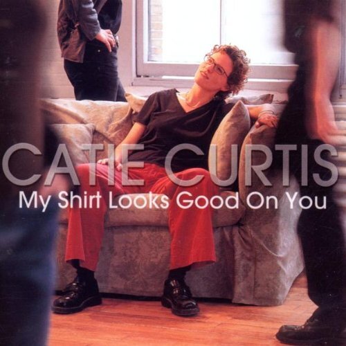Catie Curtis My Shirt Looks Good on You (CD)