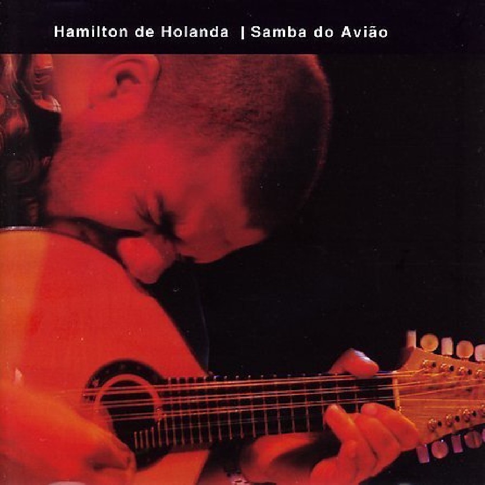 HAMILTON DE HOLANDA - SAMBA DO VIOLAO - CD NEW
