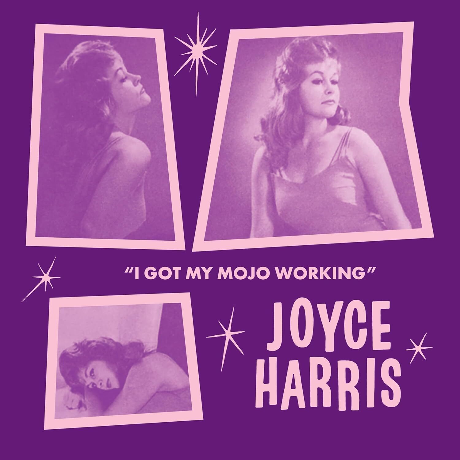 Joyce Harris I Got My Mojo Working (Trailer Version)/No Way Out (Vinyl LP)