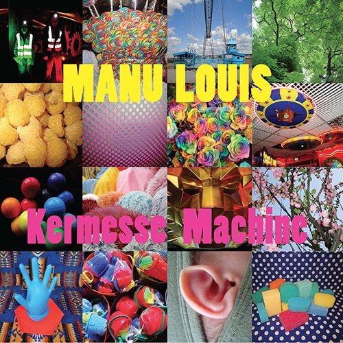 Manu Louis Kermesse Machine (CD)