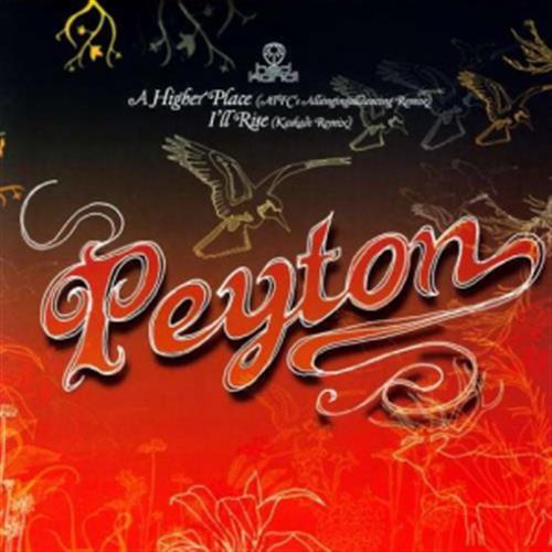 i'll Rise/a Higher Place - Peyton (Vinile)