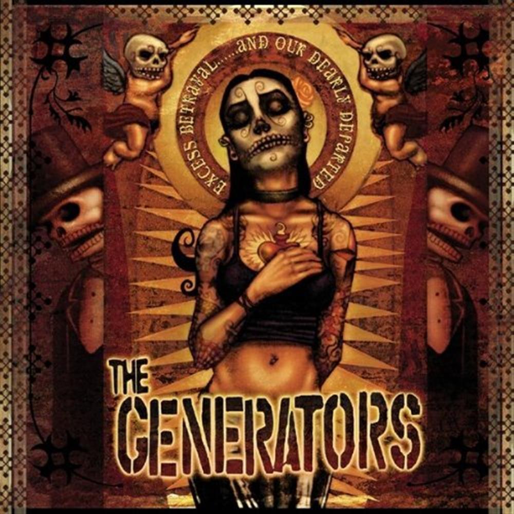 Excess, Betrayal And Our Dearly Departed - Generators (Audio CD)