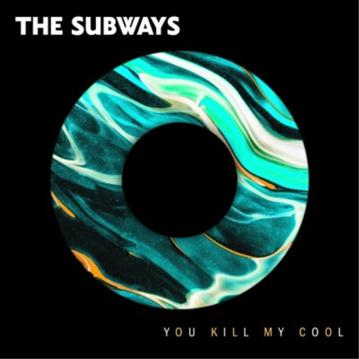 The Subways You Kill My Cool (Vinyl LP) 7" Single
