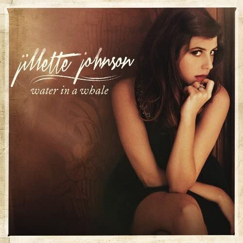 jillette johnson Water In A Whale (CD)