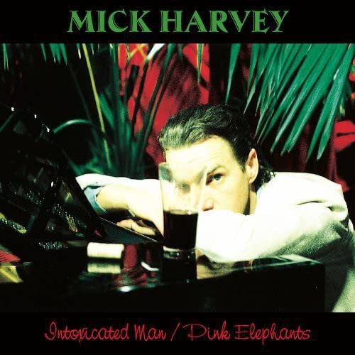 Mick Harvey Intoxicated Man / Pink Elephants remastered (Vinyl LP)
