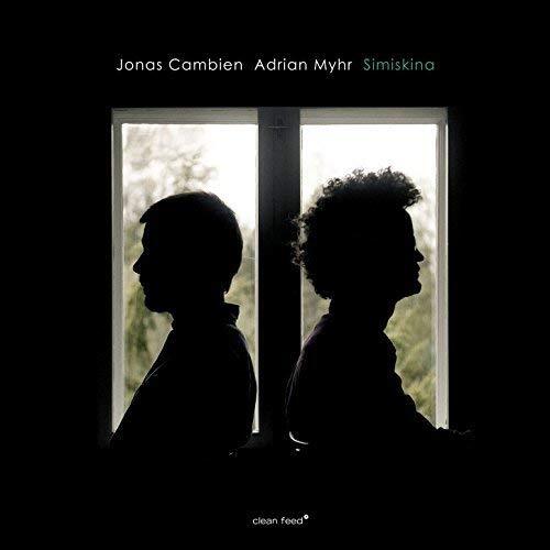 Jonas Cambien/Adrian Myhr Simiskina W/ Adrian Myhr (CD)