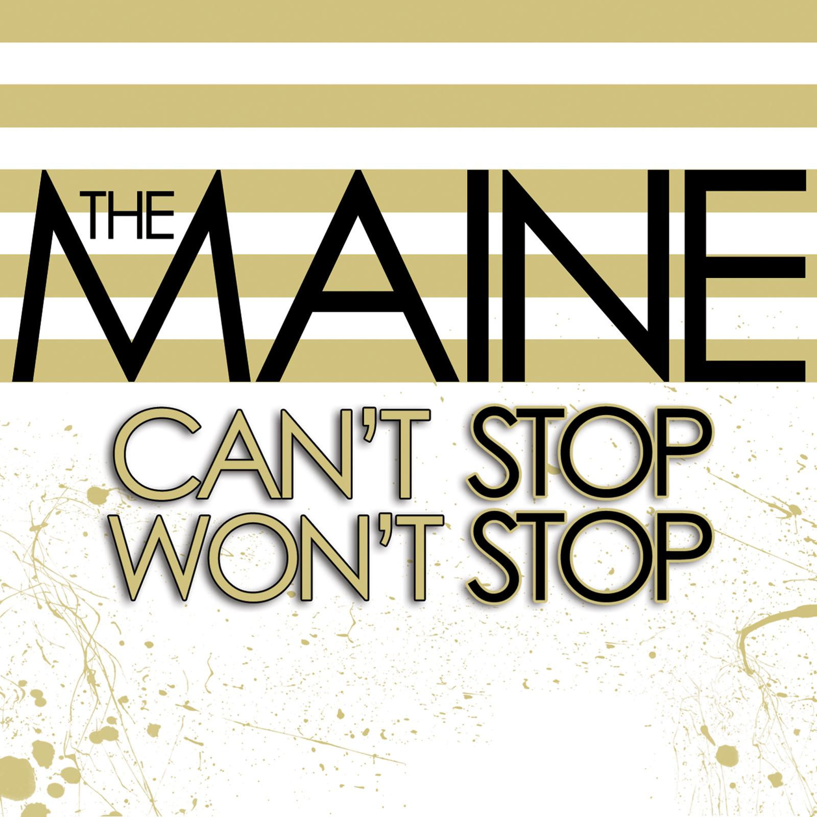 The Maine Can't Stop Won't Stop (Vinyl LP) 12" Album