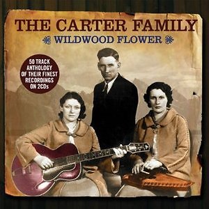 CARTER FAMILY - WILDWOOD FLOWER -2CD
