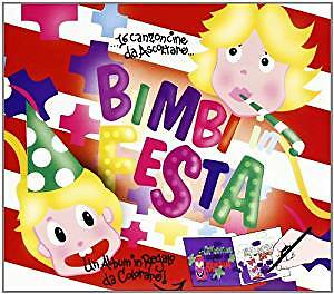 BIMBI IN FESTA -ASCOLTA E COLORA  CD