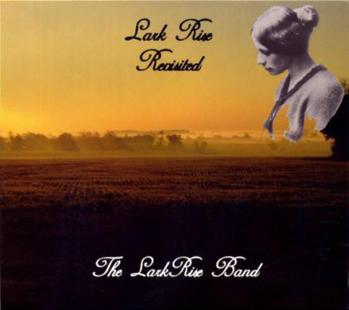 Lark Rise Revisted - The Lark Rise Band (Audio cd)