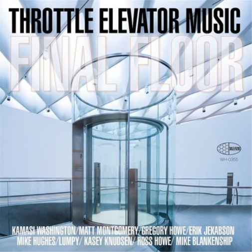 Throttle Elevator Music & Kamasi Washington Final Floor (Vinyl LP) 12" Album