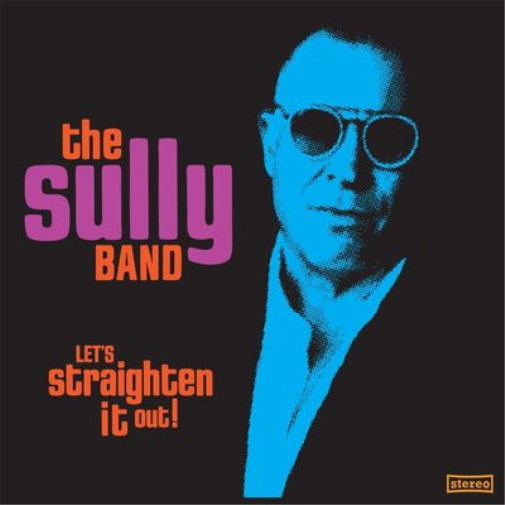 The Sully Band Let's Straighten It Out! (Vinyl LP) 12" Album