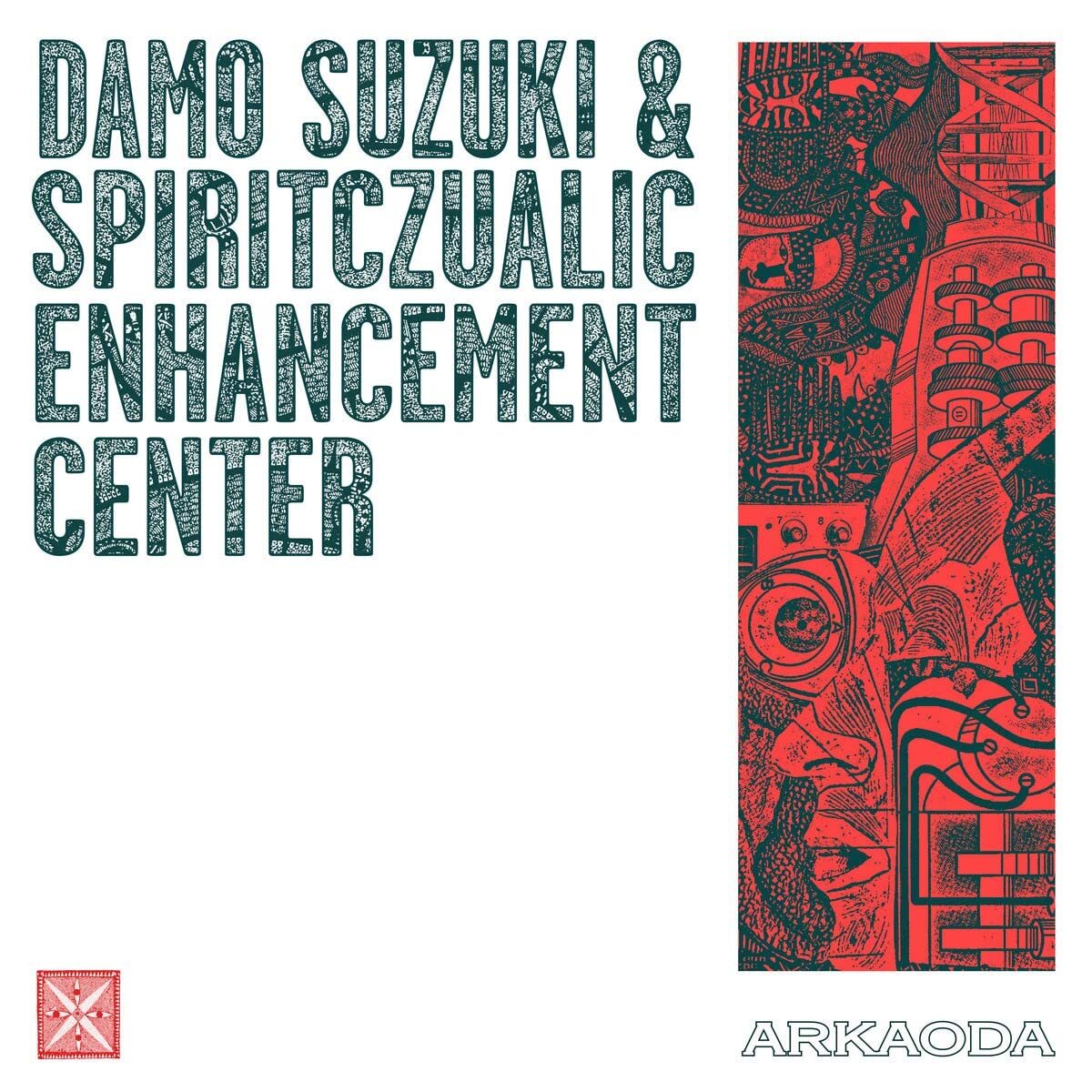 Damo Suzuki & Spiritczualic Enhancement Center Arkaoda (CD)