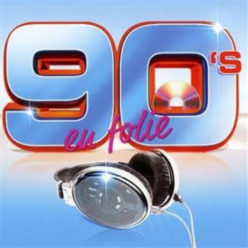 Compilation 90'S En Folie (CD)