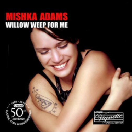 Mishka Adams Willow Weep for Me (CD) Album