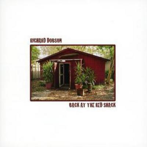 Richard Dobson Back at the Red Shack (CD) Album