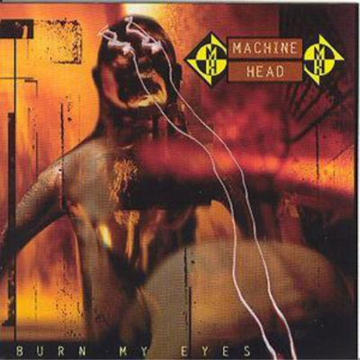 Machine Head Burn My Eyes (CD) Album