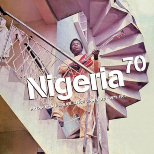 Various Artists Nigeria 70: No Wahala: Highlife, Afro-funk & Juju 197 (Vinyl LP)
