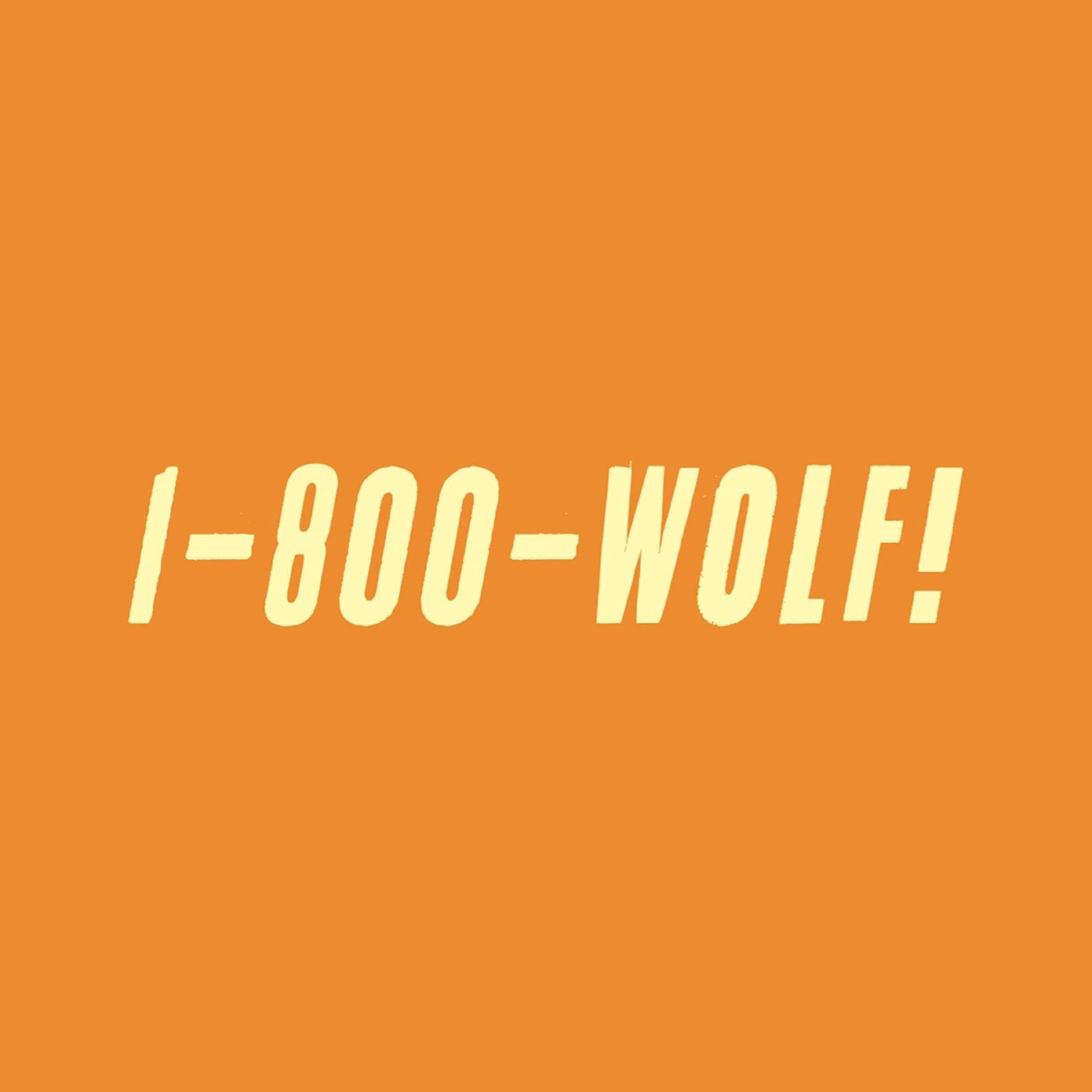Wolf! 1-800-Wolf! (Vinyl LP)