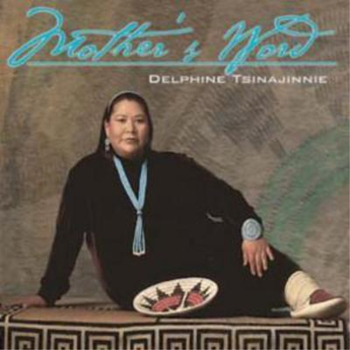 Delphine Tsinajinnie Mother's Word (CD) Album