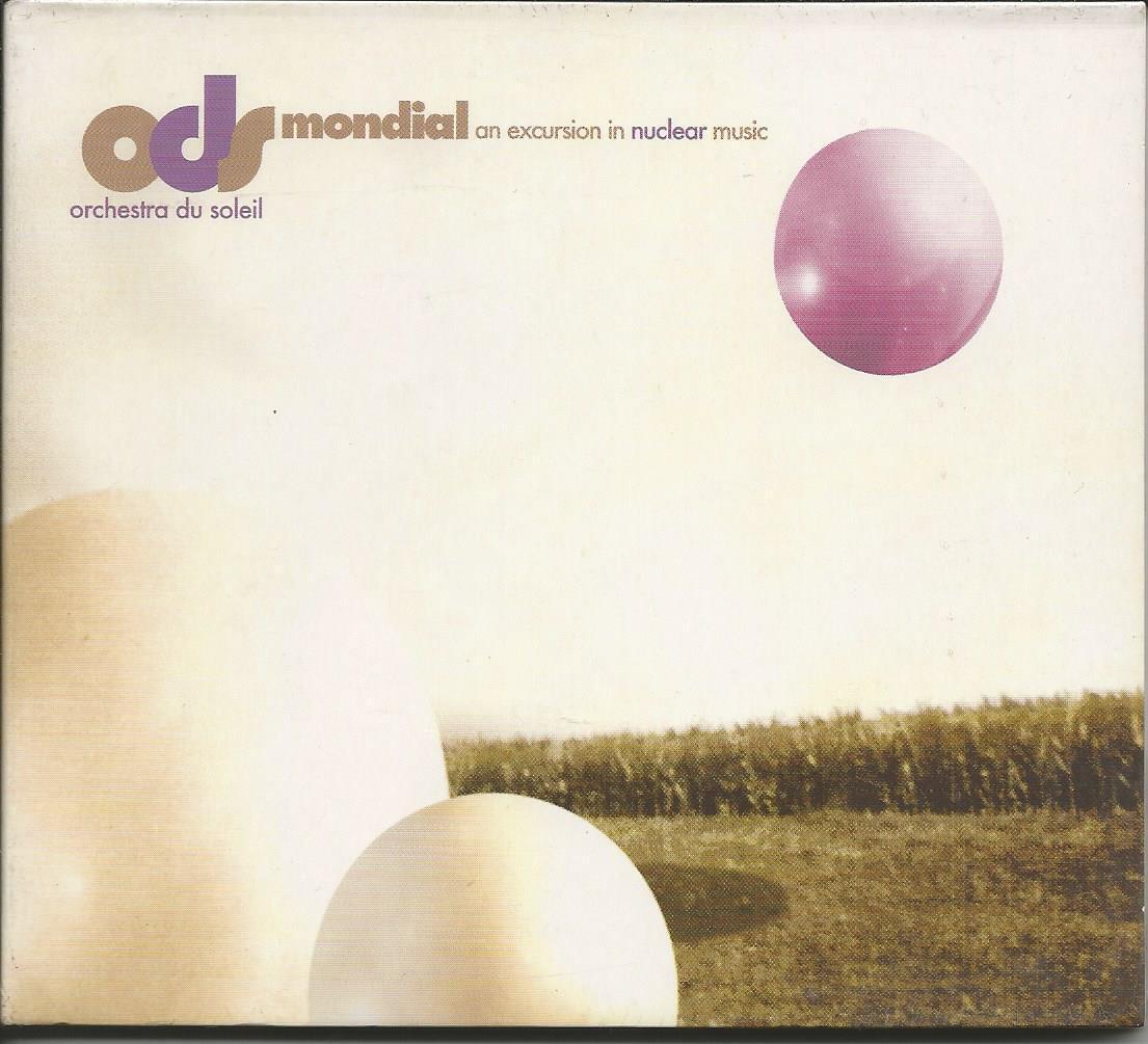 ORCHESTRA DU SOLEIL - Ods Mondial: An Excursion In Nuclear Music - CD SIGILLATO