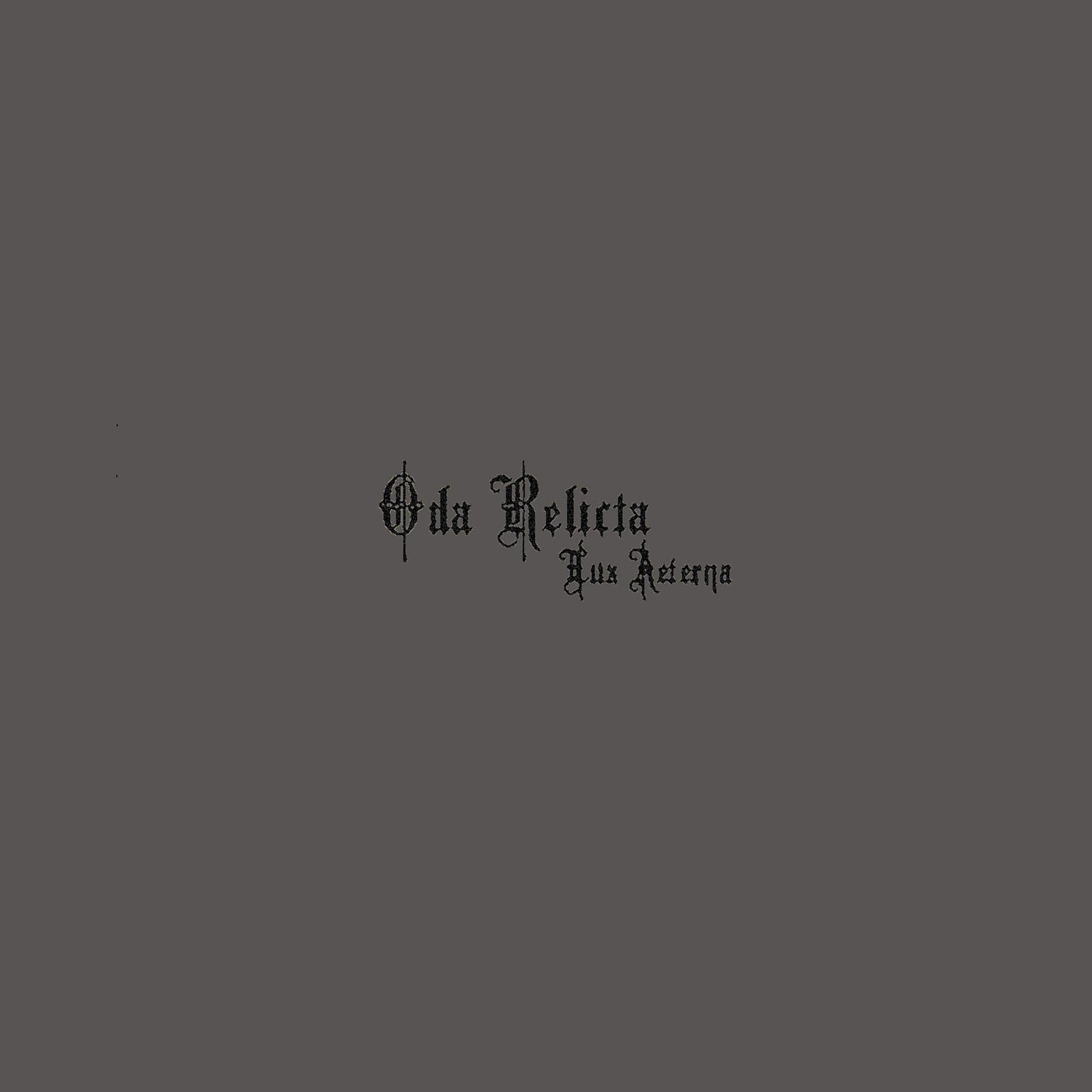 Oda Relicta Lux Aeterna (CD)