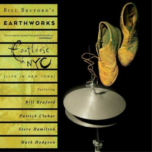 Bill Bruford's Earthworks Footloose in NYC (CD) Expanded  Album with DVD