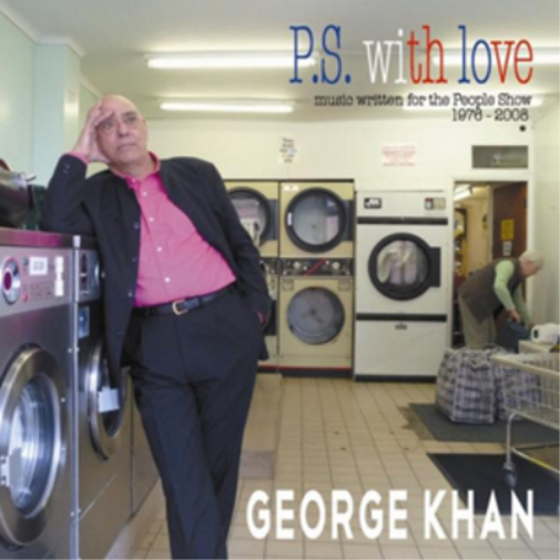 George Khan P.S. With Love: Music Written for 'The People Show' 1976-2008 (CD)