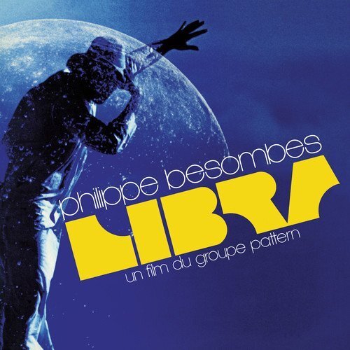 BESOMBES,PHILIPPE-LIBRA - UN FILM DU GROUPE PATTERN (BLUE) (REIS) VINYL LP NUOVO