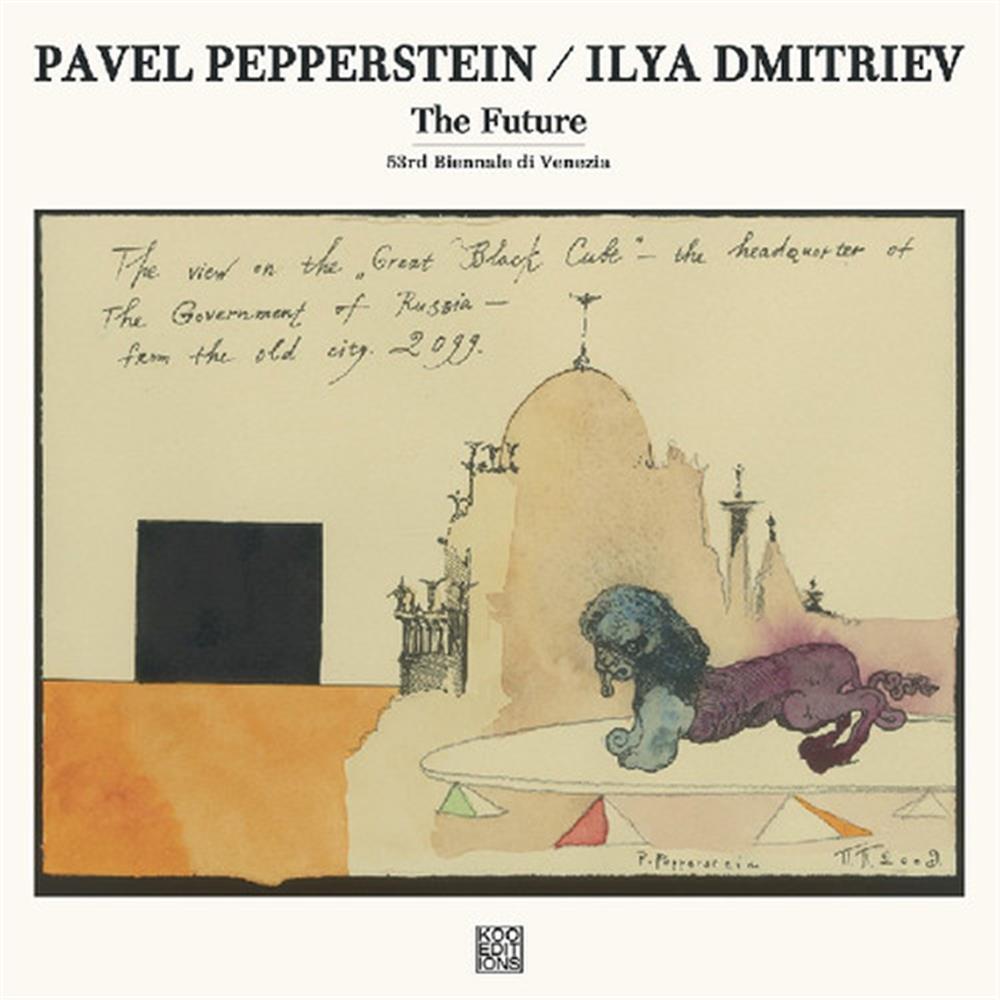 The Future - Pavel Pepperstein / Ilya Dmitriev (Vinile)