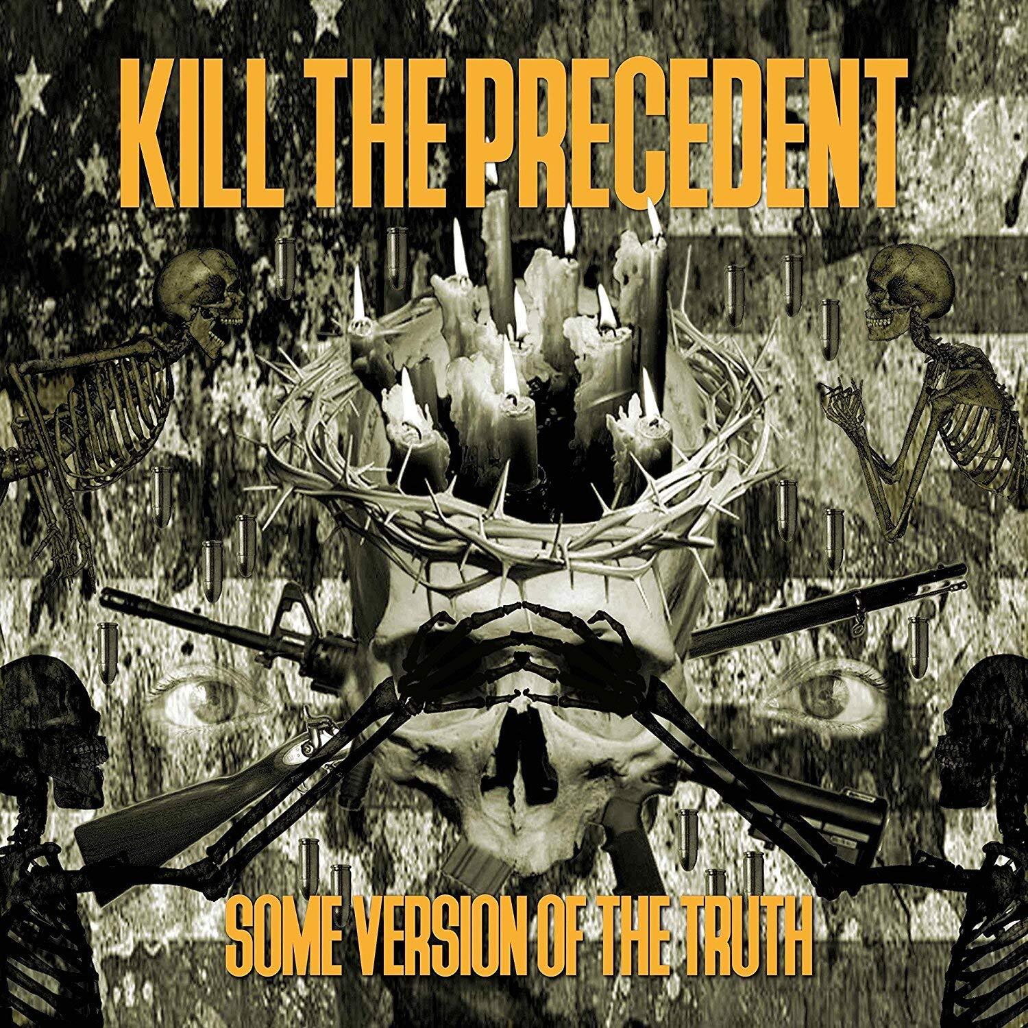 Kill the Precedent Some Version Of The Truth (CD)