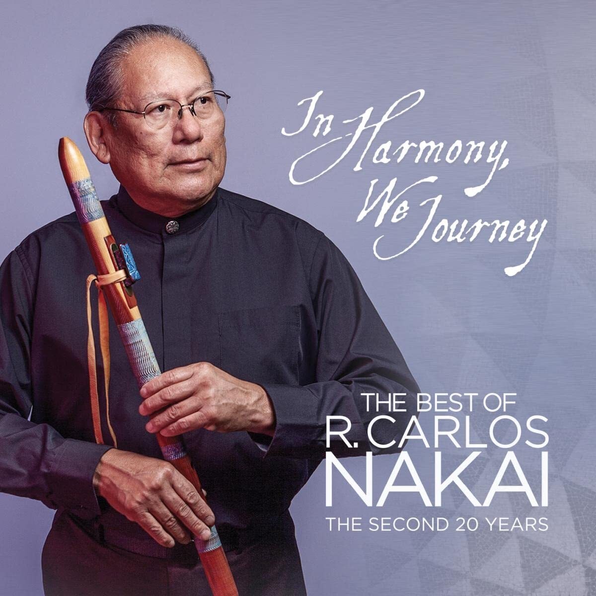 R. Carlos Nakai In Harmony, We Journey - Best of R. Carlos Nakai: The Secon (CD)