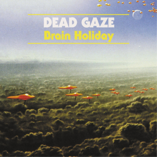 Dead Gaze Brain Holiday (CD) Album