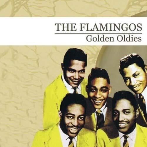 The Flamingos Golden Oldies [the Flamingos] (Digitally Remastered) (CD)