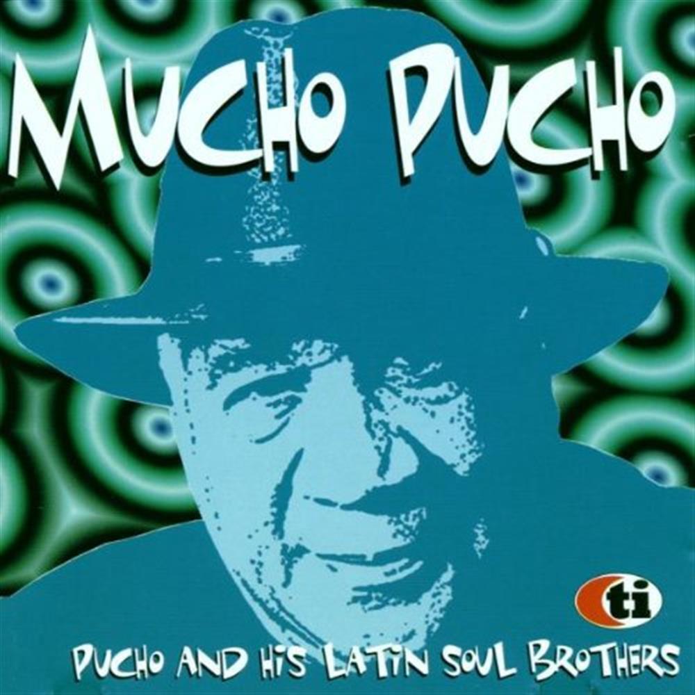 Mucho Pucho - Pucho & His Latin Soul Brothers (Audio cd)