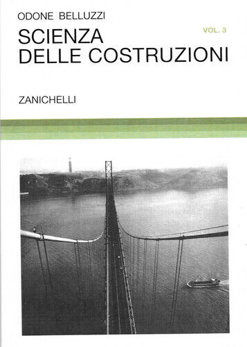 Scienza delle costruzioni. Volume 3