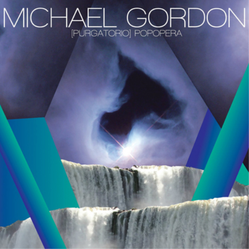 Michael Gordon Michael Gordon: (Purgatorio) Popopera (CD) EP