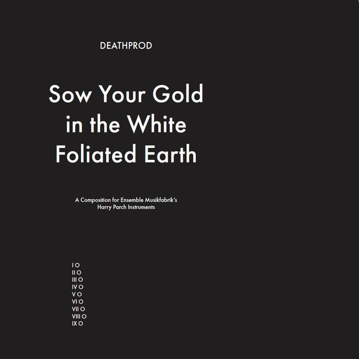 Deathprod Sow Your Gold in the White Foliated Earth (Vinyl LP) 12" Album